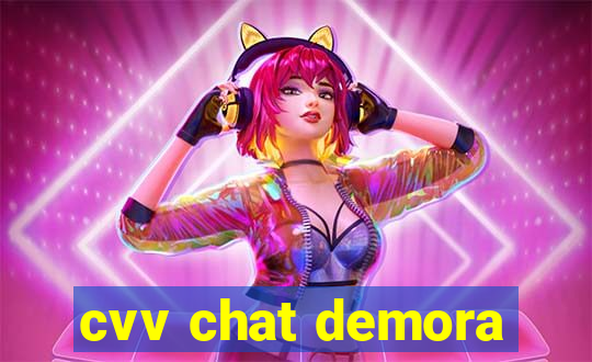 cvv chat demora